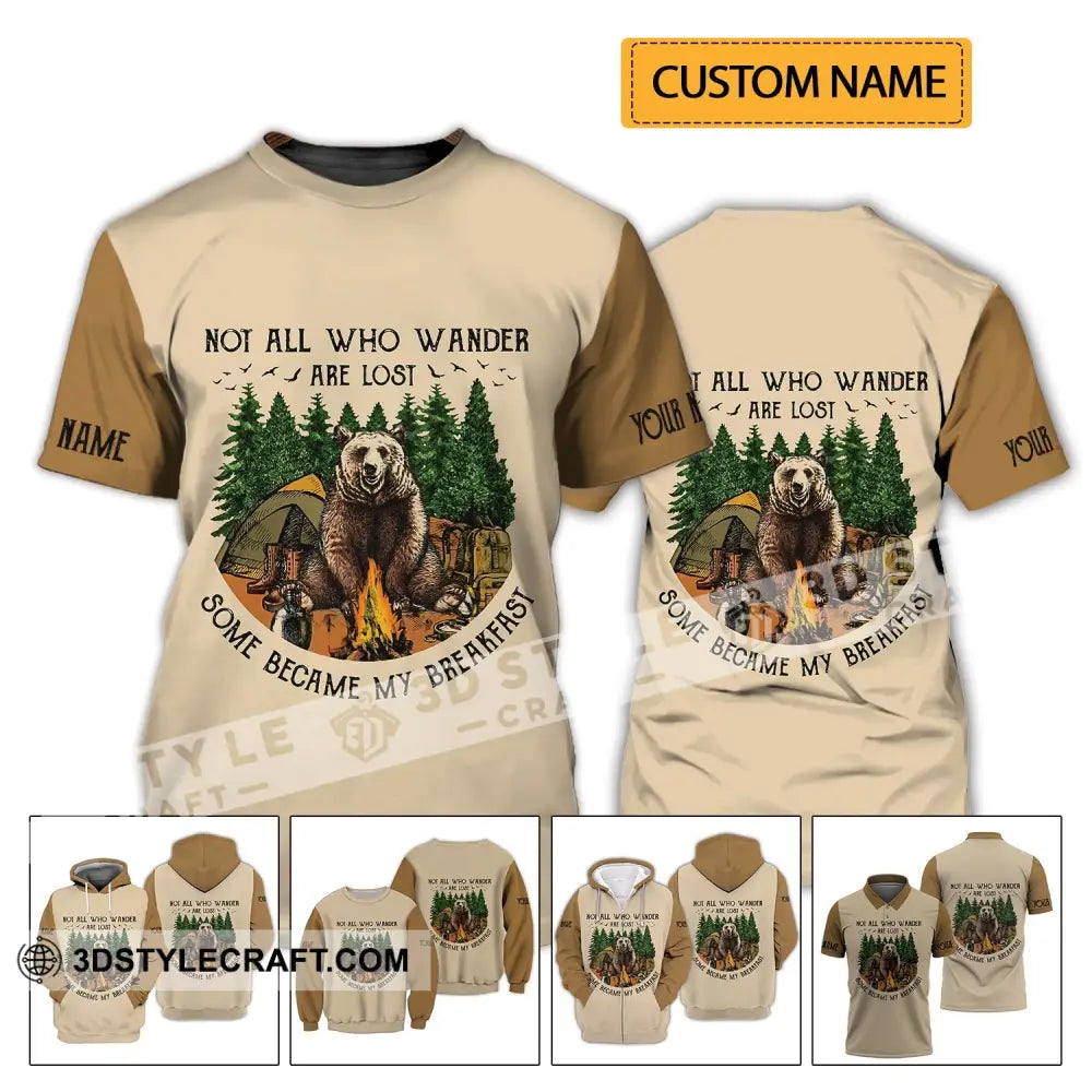 Unisex Shirt - Custom Name Camping Bear Not All Who Wander Are Lost Some Became My Breakfast T-Shirt