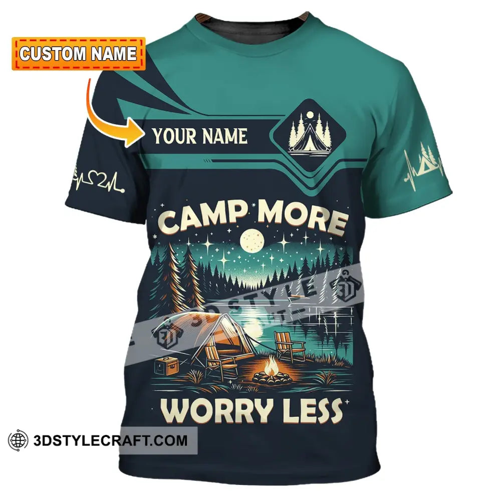 Unisex Shirt Custom Name Camping Camp More Worry Less Hoodie T-Shirt