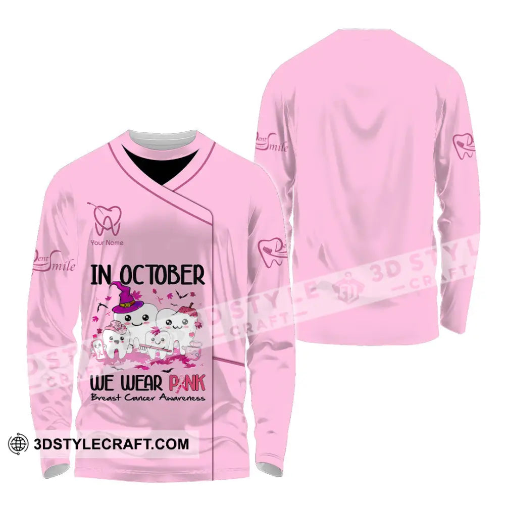 Unisex Shirt Custom Name Dentist Dental T-Shirt Breast Cancer Awareness Long Sleeve / S T-Shirt