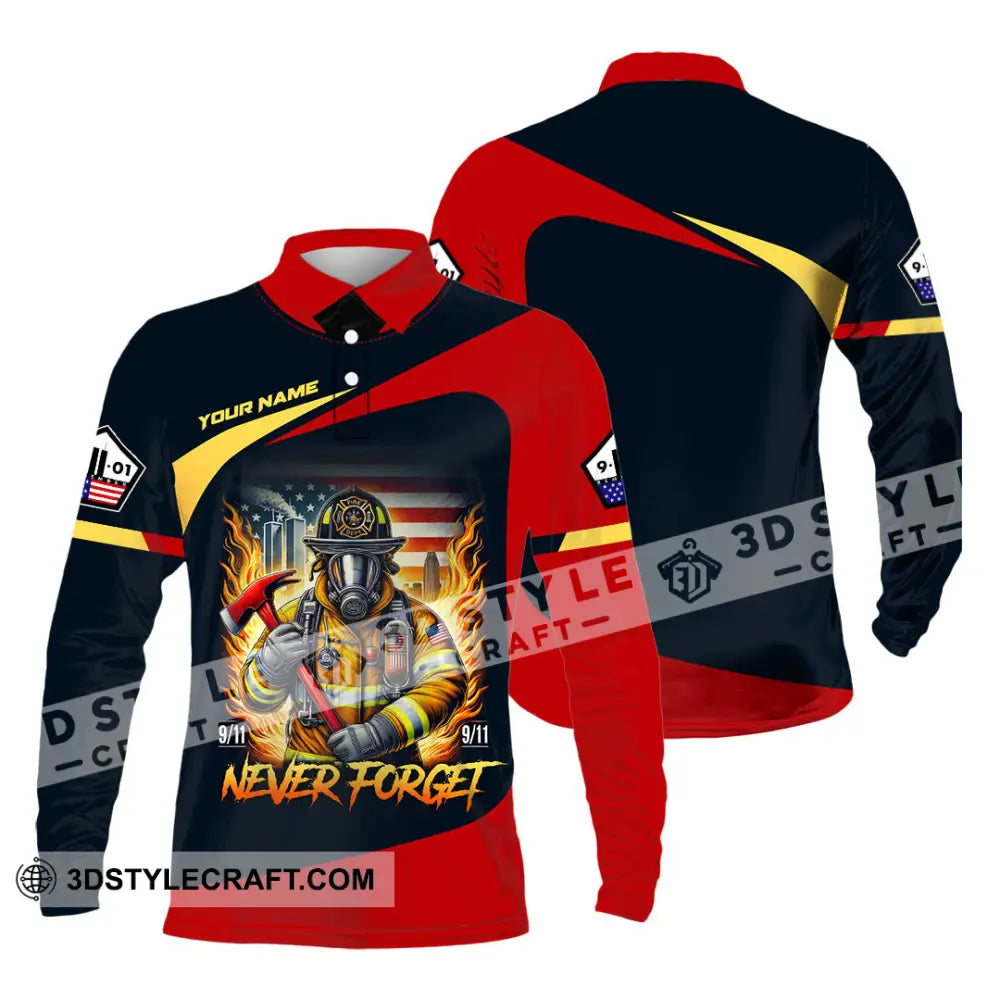 Unisex Shirt Custom Name Firefighter Memorial Fallen Firefighters 911 Long Sleeve Polo / S T-Shirt