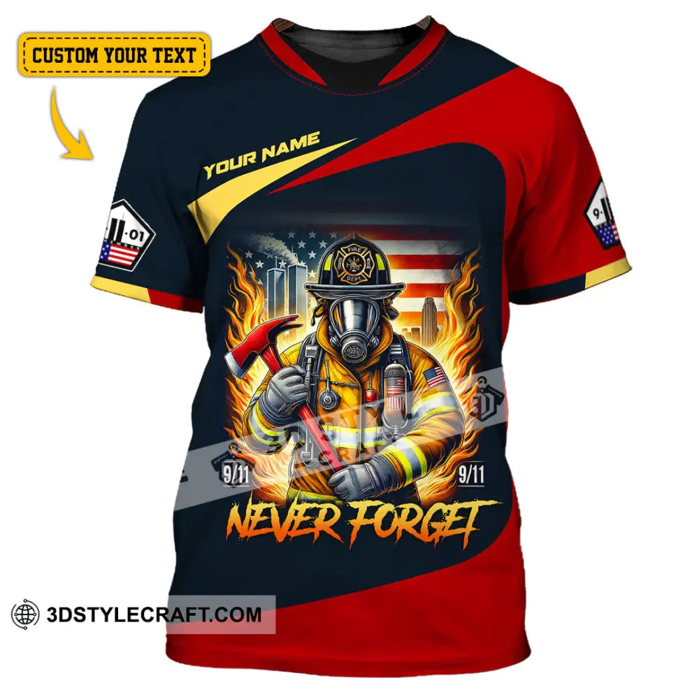 Unisex Shirt Custom Name Firefighter Memorial Fallen Firefighters 911 T-Shirt