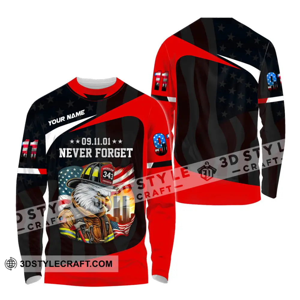 Unisex Shirt Custom Name Firefighter Never Forget 911 Memorial Long Sleeve / S T-Shirt