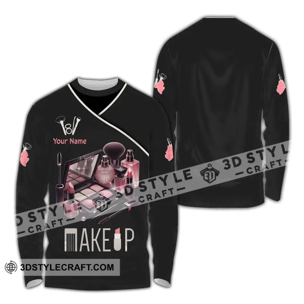 Unisex Shirt - Custom Name For Make Up Lover Long Sleeve / S T-Shirt