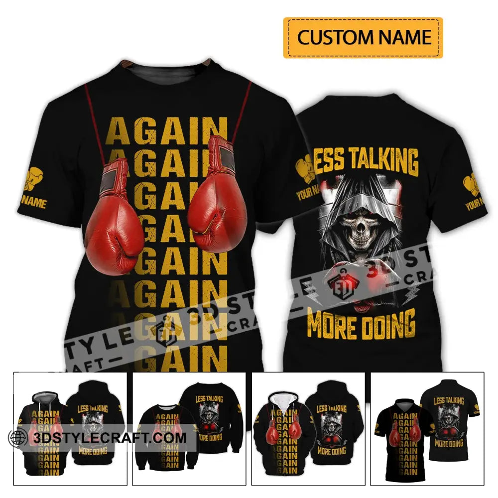 Unisex Shirt - Custom Name Gift For Boxing Lover Less Talking More Doing T-Shirt