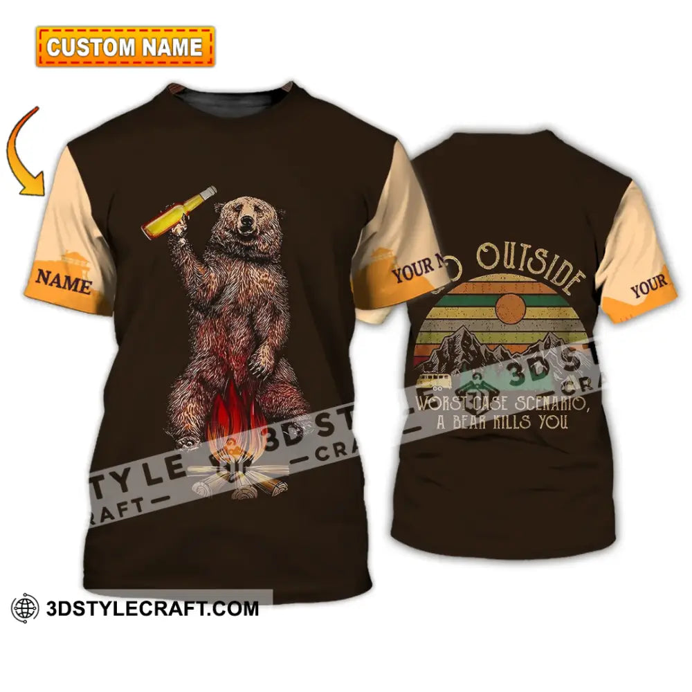 Unisex Shirt - Custom Name Go Outside Worst Case Scenario A Bear Kills You T-Shirt