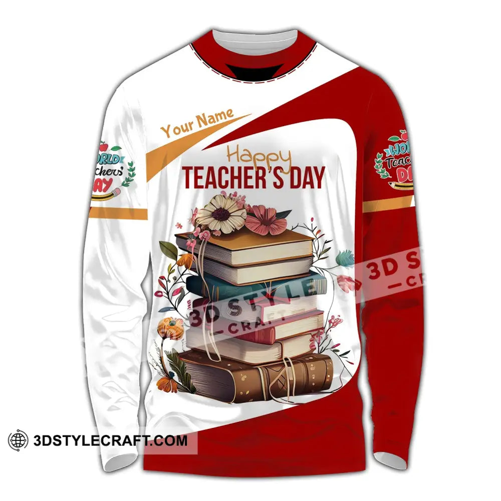 Unisex Shirt - Custom Name Happy Teacher’s Day Long Sleeve / S T-Shirt