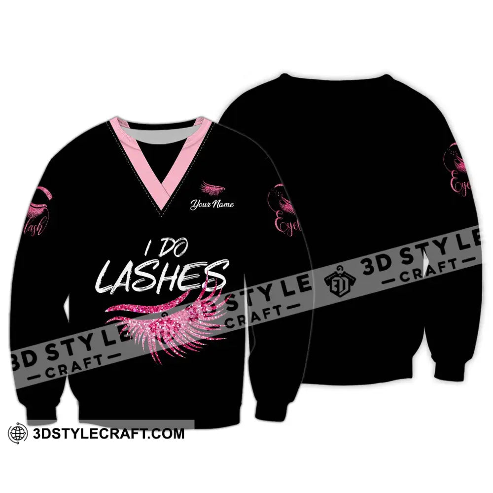 Unisex Shirt - Custom Name I Do Lashes Long Sleeve / S T-Shirt