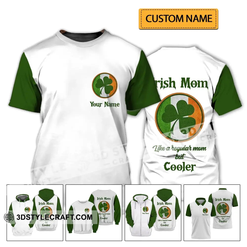 Unisex Shirt - Custom Name Irish Patrick’s Day Gift Happy Saint Mom Like A Regular But Cooler