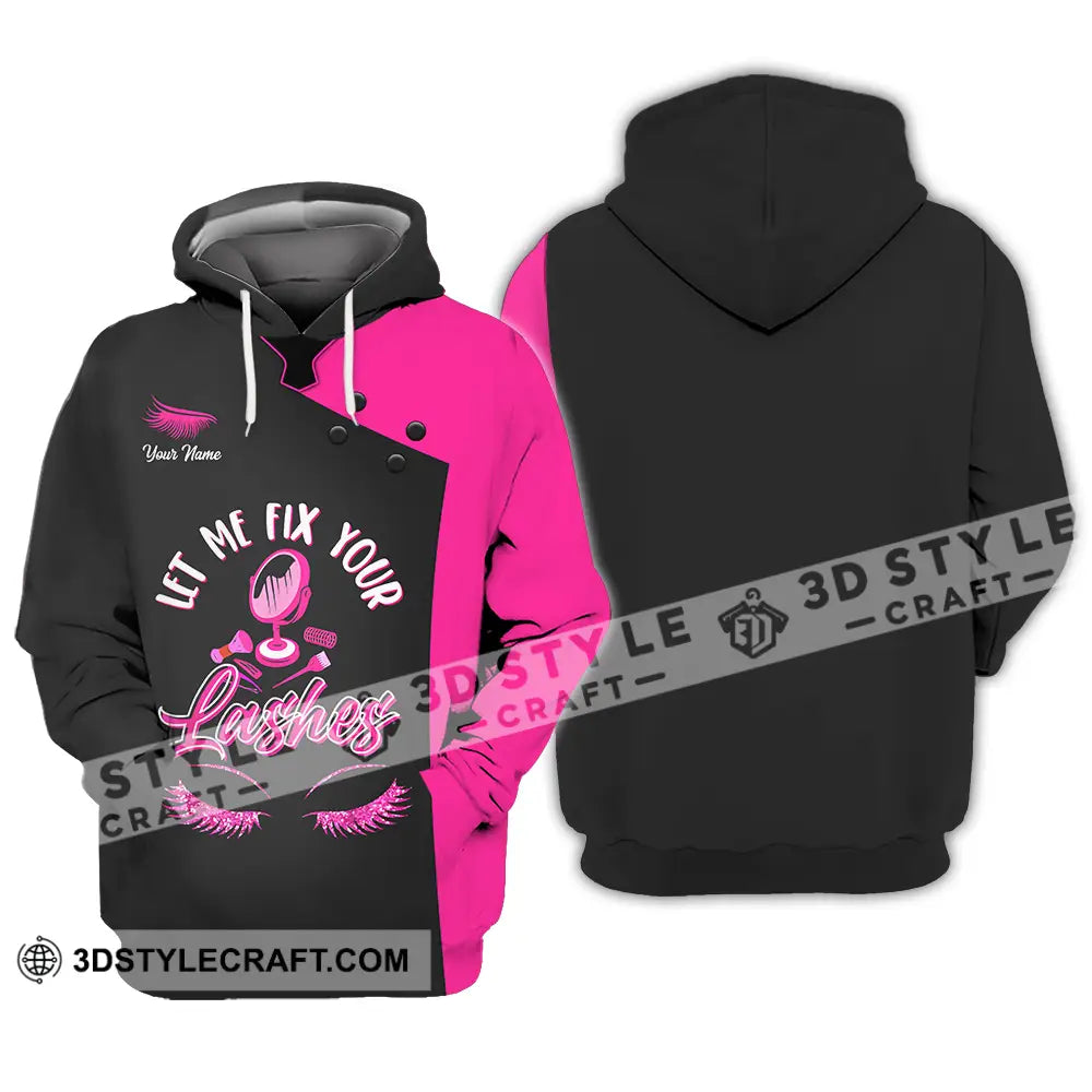 Unisex Shirt - Custom Name Let Me Fix Your Lashes Hoodie / S T-Shirt