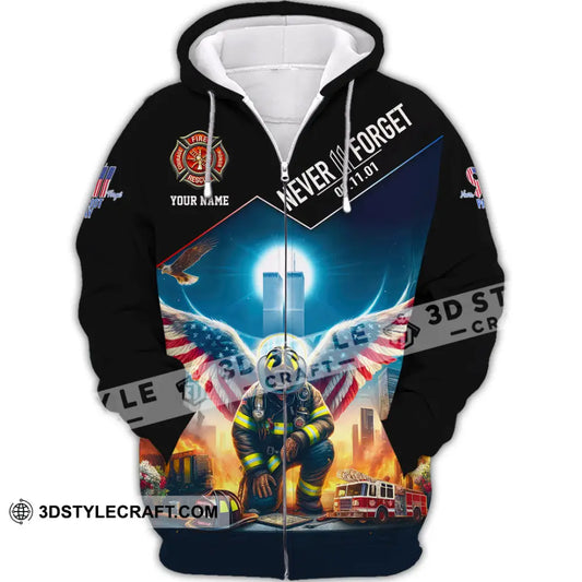 Unisex Shirt Custom Name Never Forget 911 Memorial Firefighter Zipper Hoodie / S T-Shirt