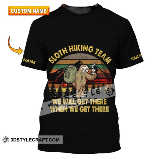 Unisex Shirt - Custom Name Shirt - Sloth Hiking Team We Will Get There When We Get There Vintage Shirt style option 1