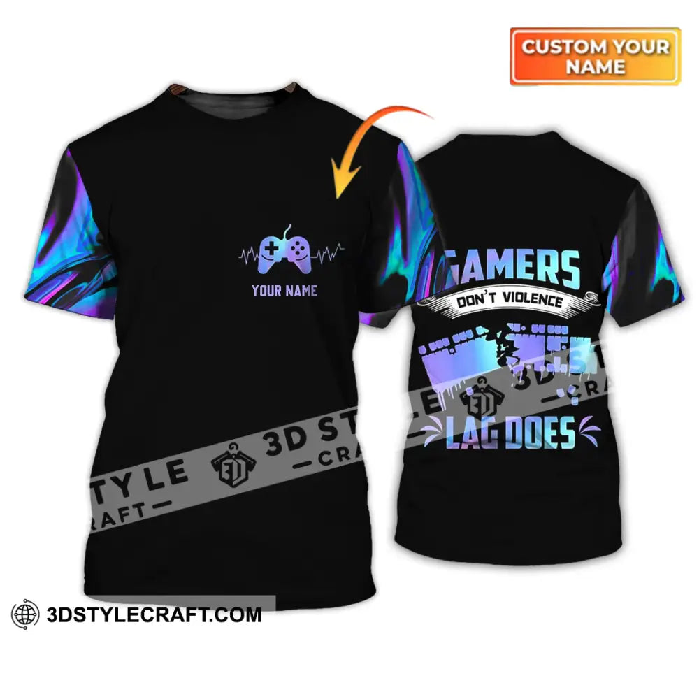 Unisex Shirt - Custom Name T-Shirt Gamers Don’t Violence Lag Does T-Shirt