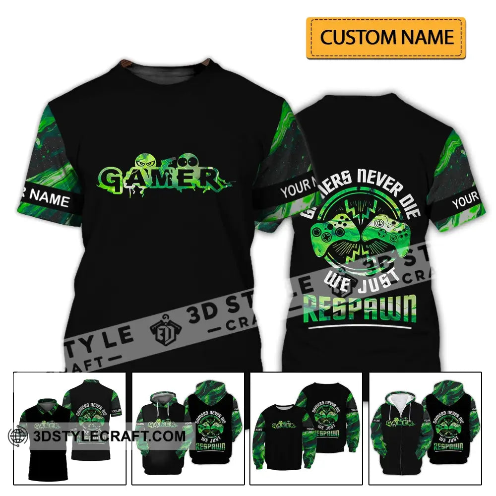 Unisex Shirt - Custom Name T-Shirt Gamers Never Die We Just Respawn T-Shirt