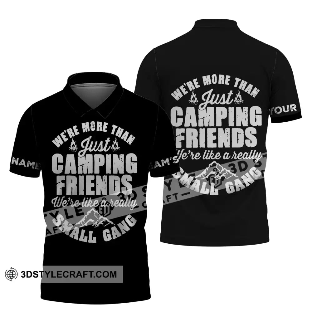 Unisex Shirt - Custom Name We’re More Than Camping Friends Like A Small Gang Polo / S T-Shirt