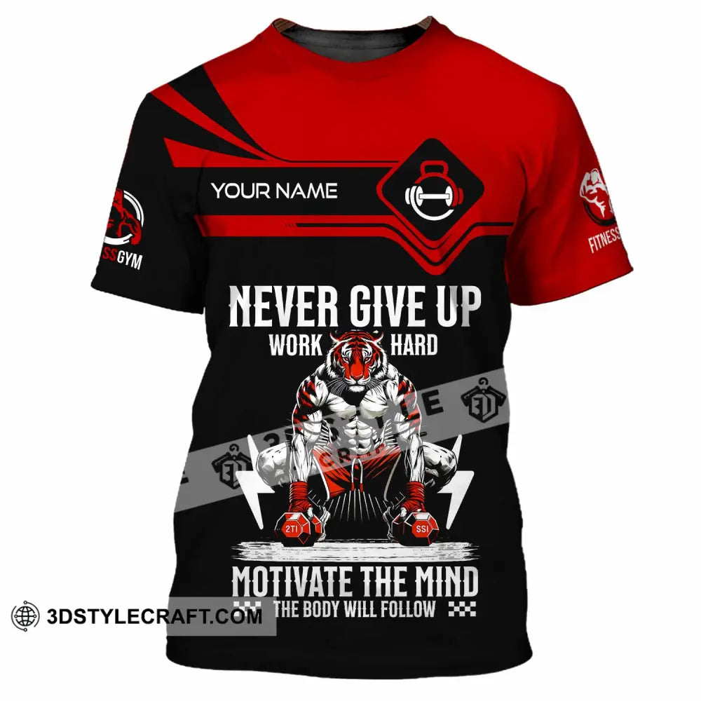 Unisex Shirt Custom Never Give Up Work Hard Shirt T Shirt / S T shirt
