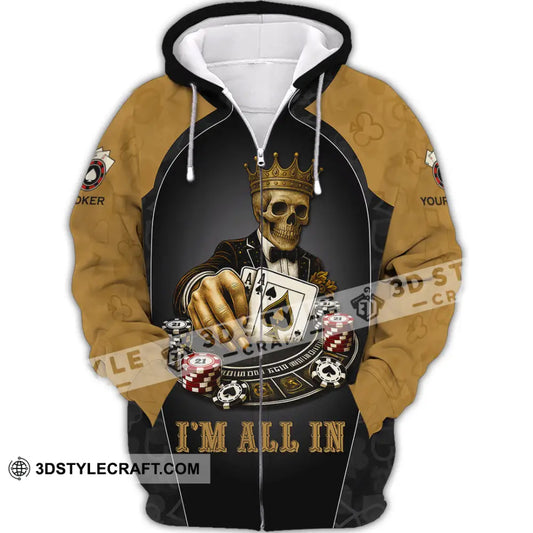 Unisex Shirt - Custom Poker Lover Shirt I’m All In Ace Of Spades The Death Card Zipper Hoodie / S T-shirt