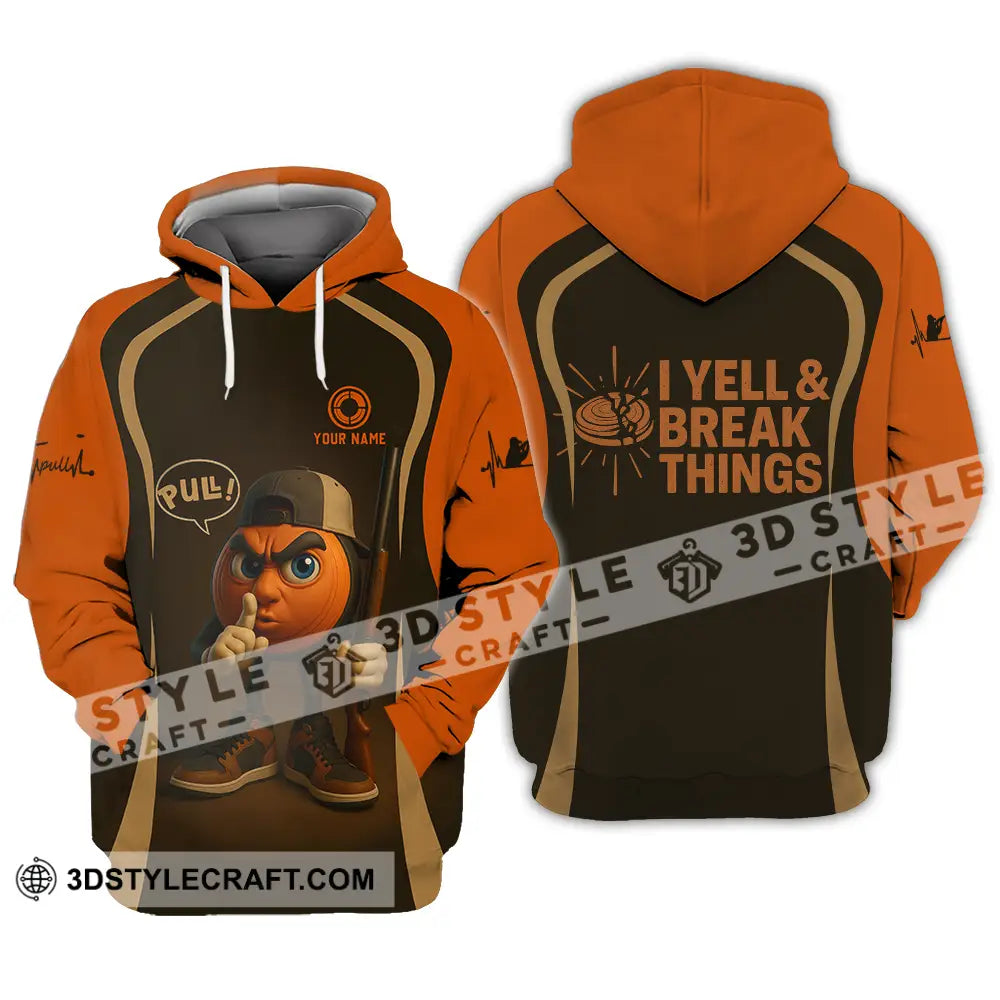 Unisex Shirt - Custom Pull I Yell And Break Things Shirt Hoodie / S T-shirt