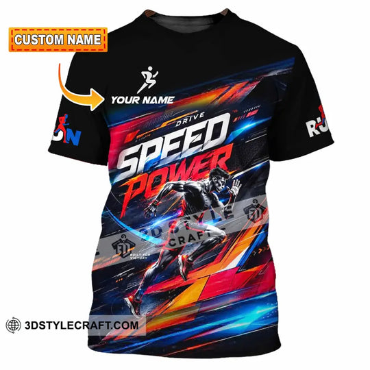 Unisex Shirt - Custom Run Drive Speed Power Shirt style option 1