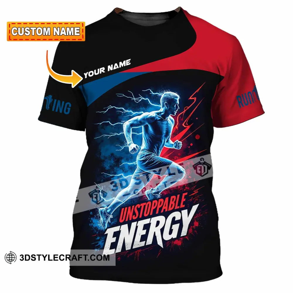 Unisex Shirt - Custom Running Unstoppable Energy Shirt T-shirt