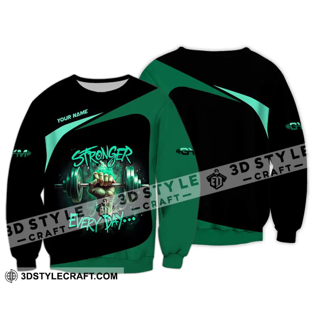 Unisex Shirt - Custom Stronger Everyday Weightlifting Sports Shirt Long Sleeve / S T-shirt