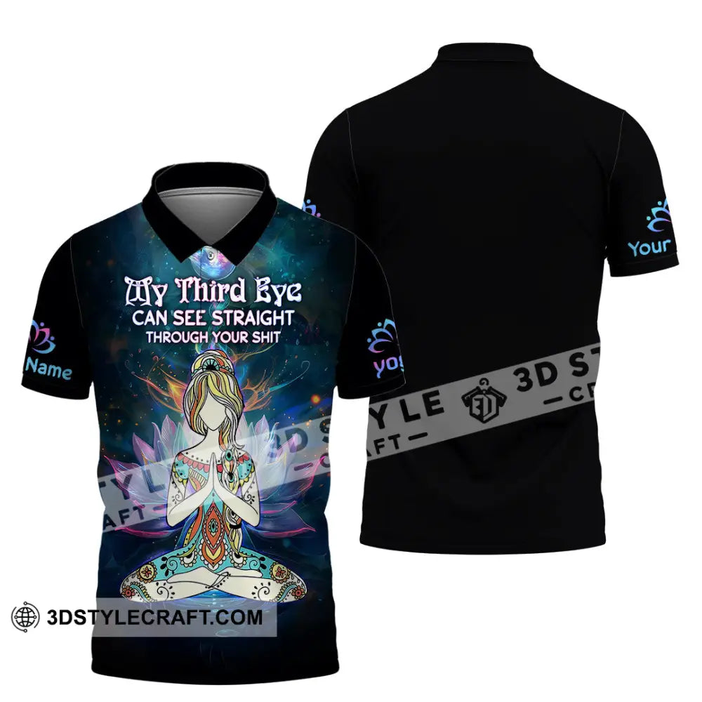 Unisex Shirt - Custom Text Yoga Shirt My Third Eyes Can See Straight Through Polo Shirt / S T-shirt
