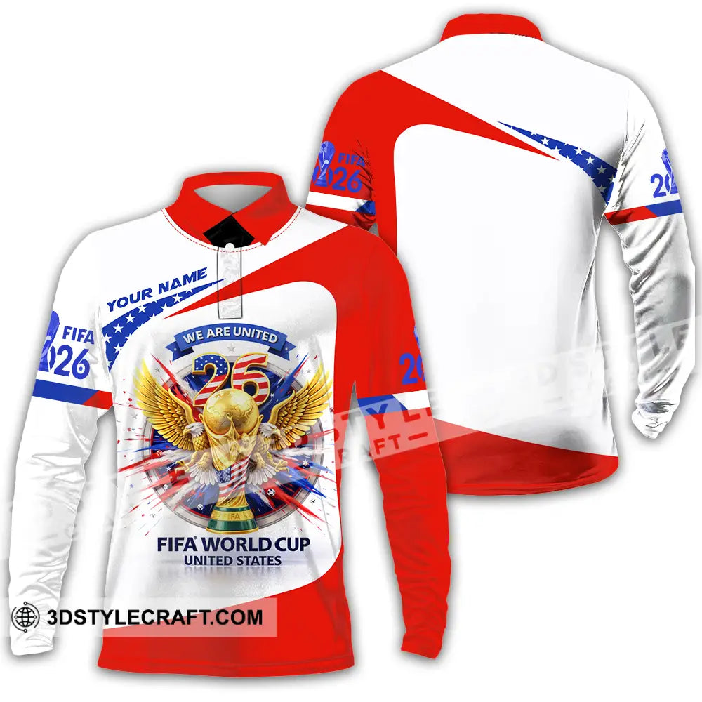 Unisex Shirt - Custom We Are United Fifa World Cup 2026 3D Shirt Long Sleeve Polo / S T-shirt