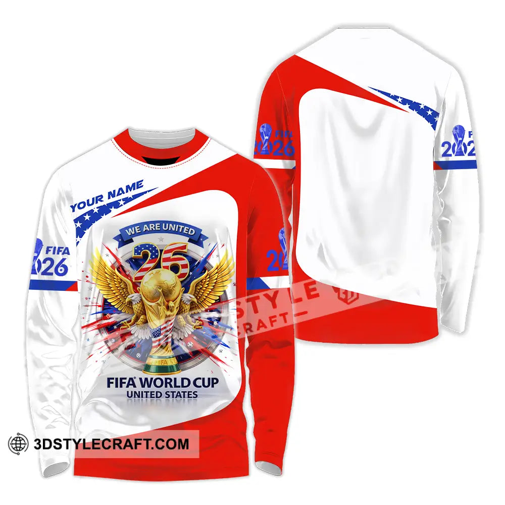 Unisex Shirt - Custom We Are United Fifa World Cup 2026 3D Shirt Long Sleeve Shirt / S T-shirt