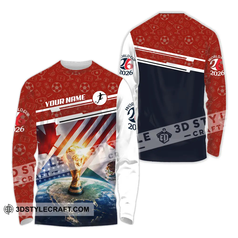 Unisex Shirt - Custom World Cup 2026 3D Shirt Long Sleeve Shirt / S T-shirt