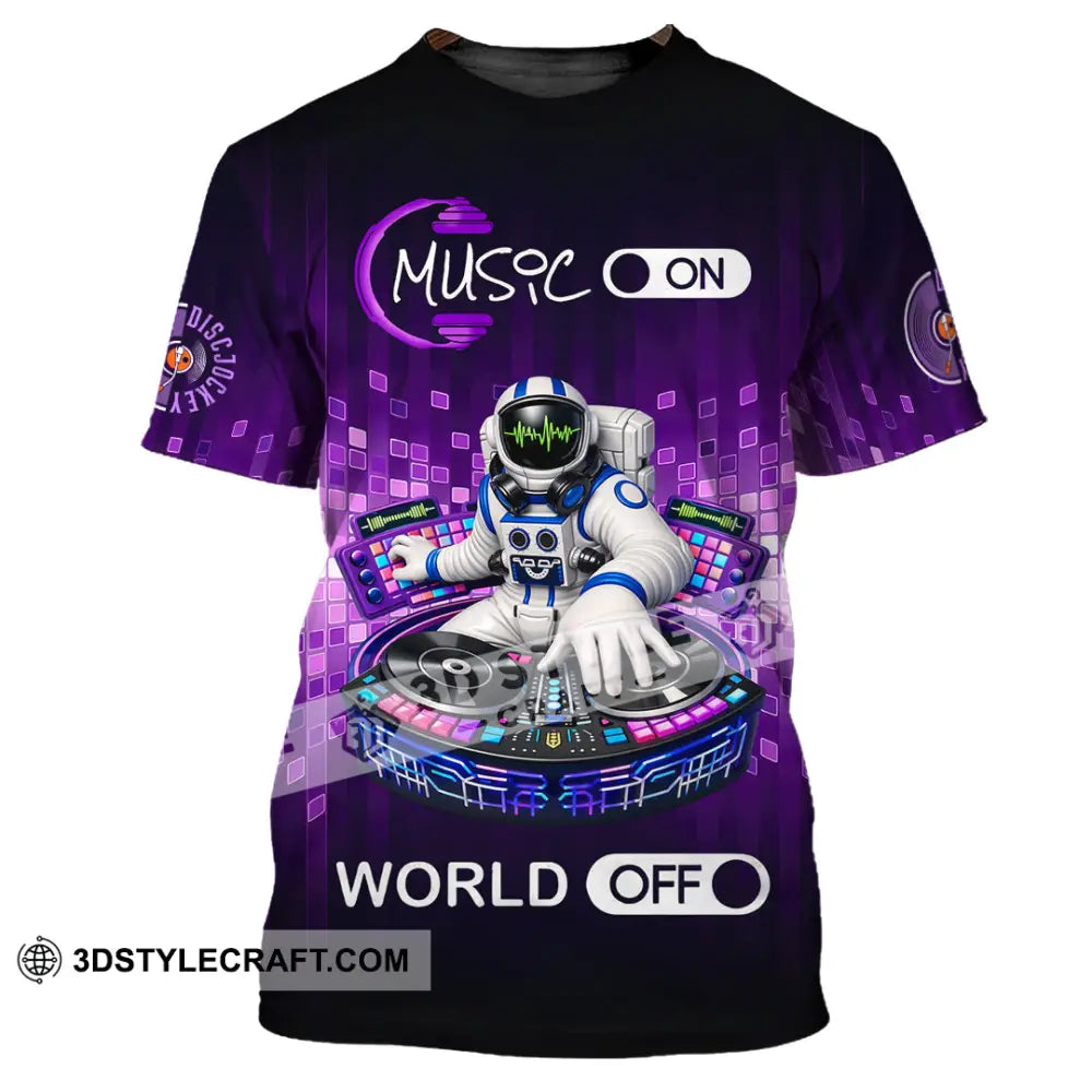 Unisex Shirt - Disc Jockey Music On World On 3D Shirt T-shirt