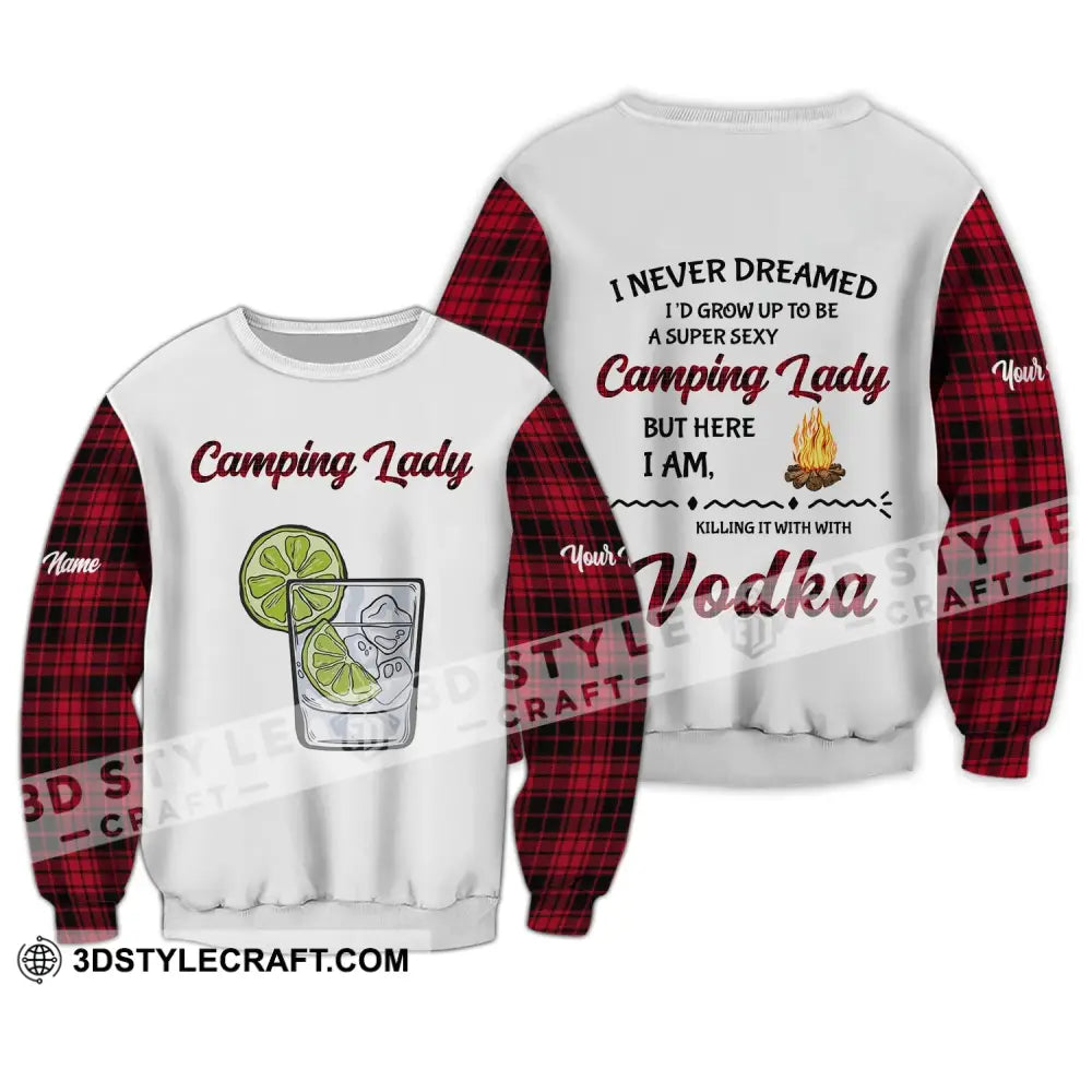 Woman Shirt - Custom Name Camping Lady I Never Dreamed I’d Grow Up To Be Super Sexy Long Sleeve /