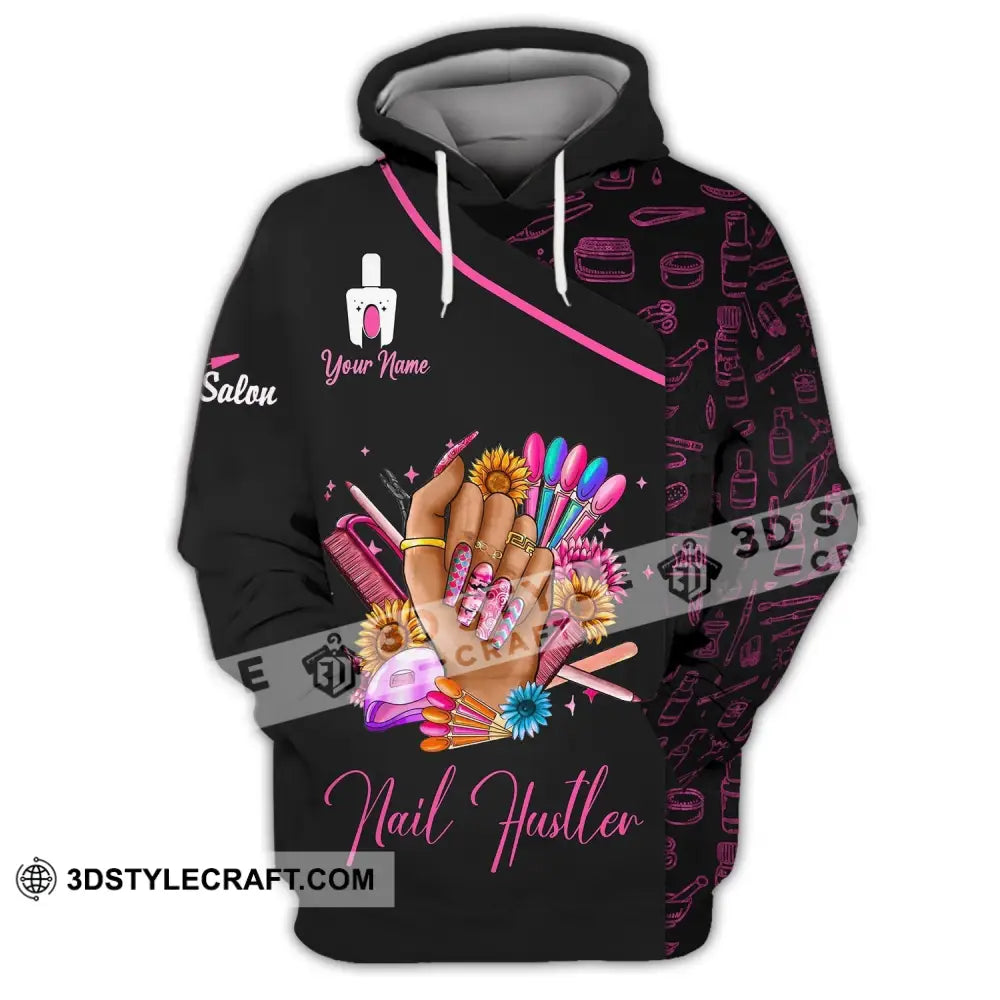 Woman Shirt Custom Name Nail Artist Hustler Salon T-Shirt Hoodie / S