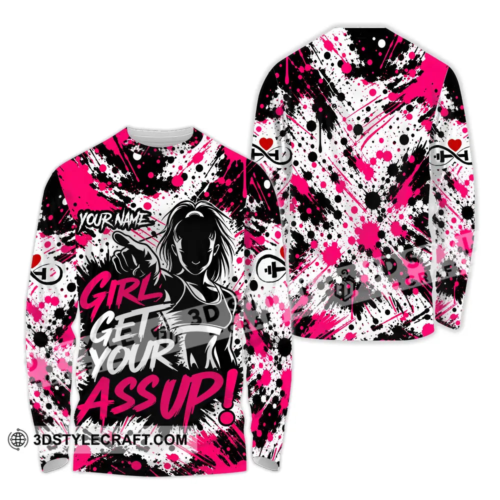 Women Shirt - Custom Girl Get Your Assup Shirt - Long Sleeve Shirt / S - T-shirt