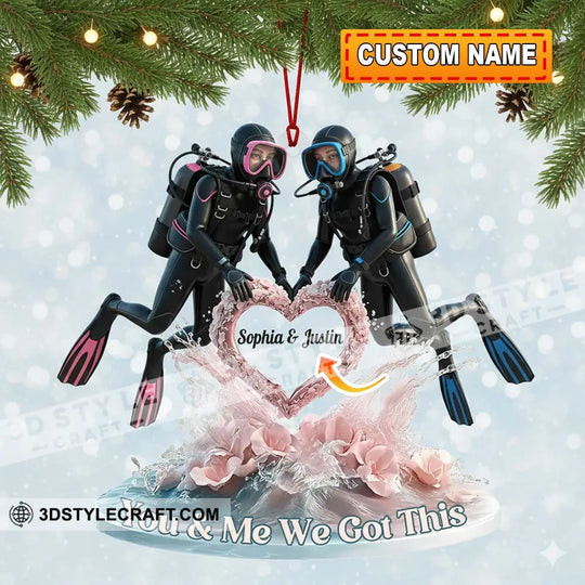 You And Me We Got This Diving Couple Home Decor, Christmas Ornament, Personalized Ornament style option 1