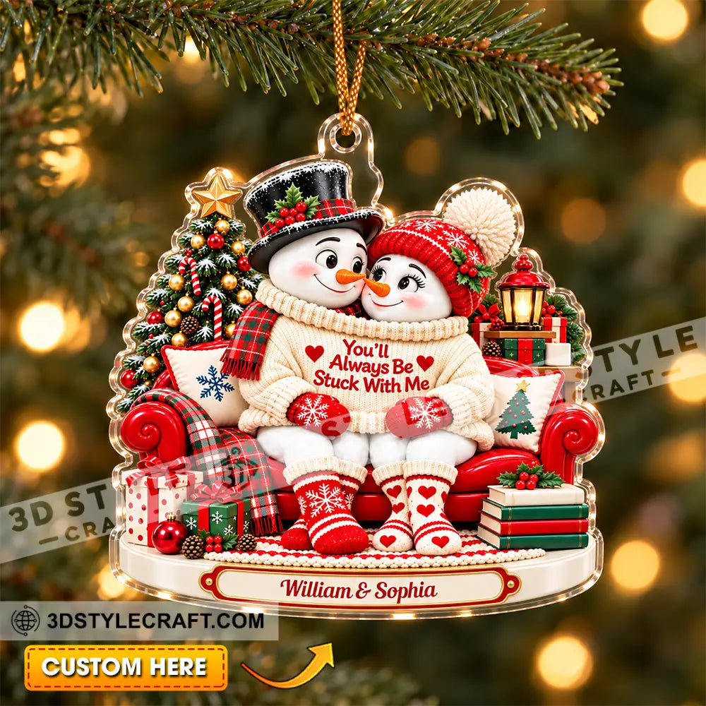 You’ll Always Be Stuck With Me Home Decor Christmas Ornament Personalized Ornament - 3.54’’ / 1 Ornament - Ornament